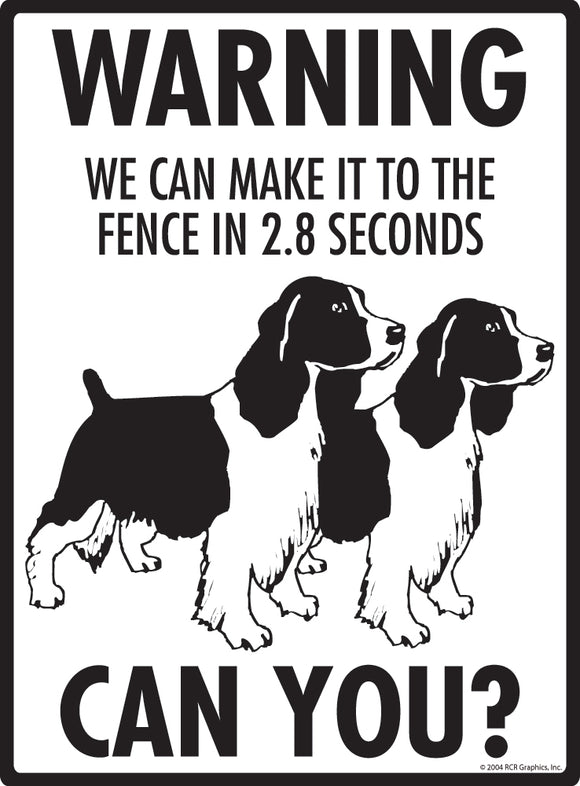Springer Spaniel! Make It To Fence or Door Signs (9" x 12")