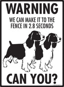 Springer Spaniel Make It To Fence or Door Signs (9" x 12")-4