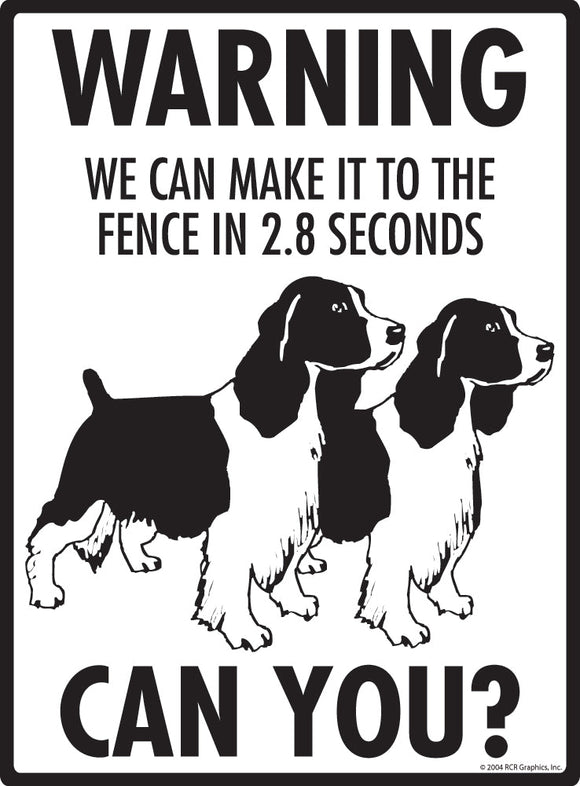 Springer Spaniel Make It To Fence or Door Signs (9" x 12")