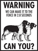 Welsh Springer Spaniel! Make It To Fence or Door Signs (9" x 12")-3