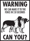 Welsh Springer Spaniel Make It To Fence or Door Signs (9" x 12")-4