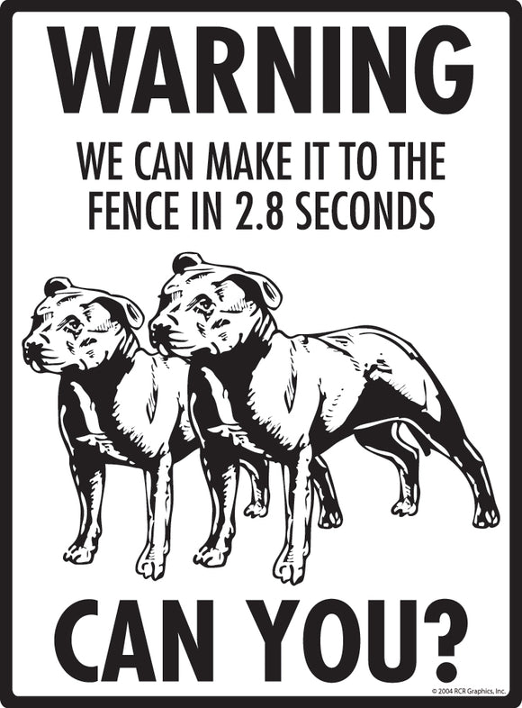 Staffordshire Bull Terrier! Make It To Fence or Door Signs (9" x 12")