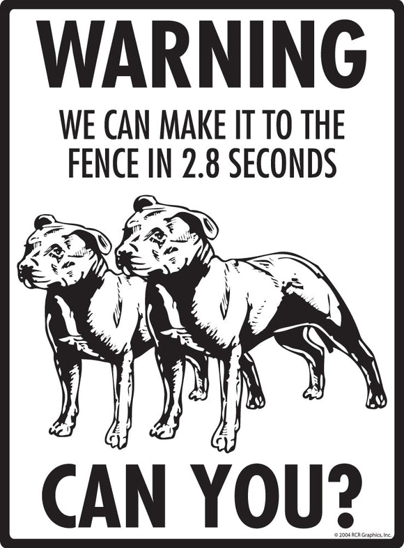 Staffordshire Bull Terrier Make It To Fence or Door Signs (9" x 12")