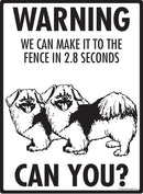 Tibetan Spaniel! Make It To Fence or Door Signs (9" x 12")-3