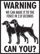 Weimaraner Make It To Fence or Door Signs (9" x 12")-4