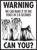 Yorkshire Terrier Make It To Fence or Door Signs (9" x 12")-4