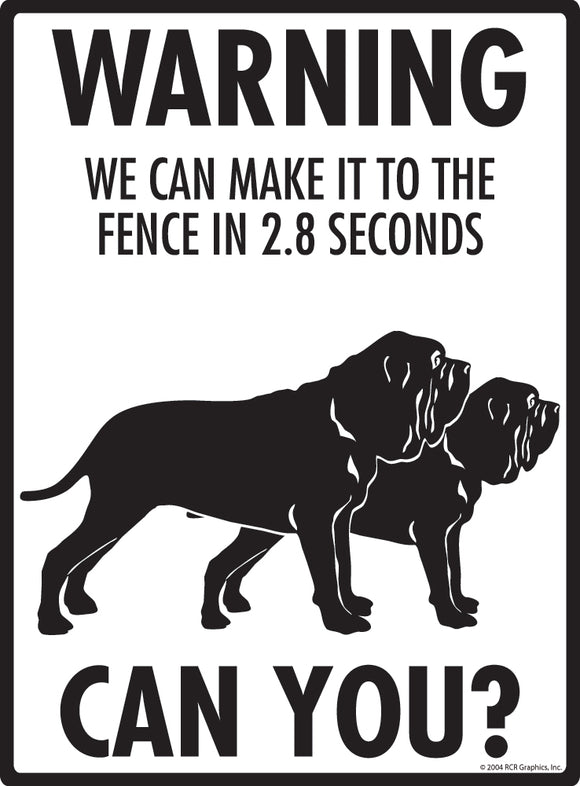 Neapolitan Mastiff! Make It To Fence or Door Signs (9" x 12")