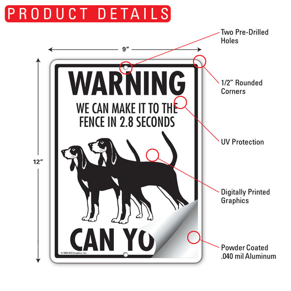 Black and Tan Coonhound! Make It To Fence or Door Signs (9" x 12")