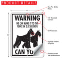 Giant Schnauzer! Make It To Fence or Door Signs (9" x 12")-6