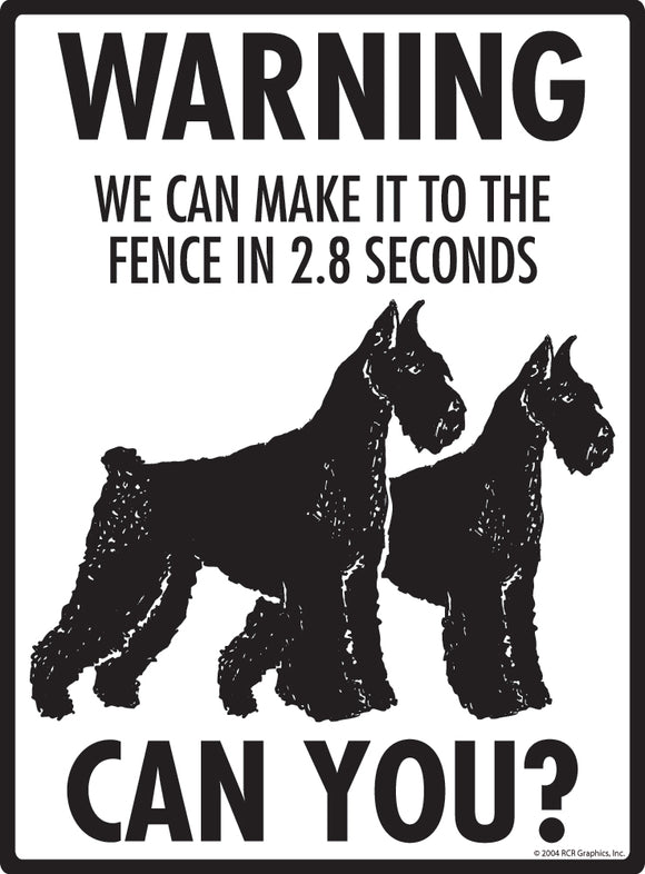 Giant Schnauzer! Make It To Fence or Door Signs (9" x 12")