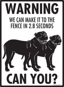 Presa Canario! Make It To Fence or Door Signs (9" x 12")-3