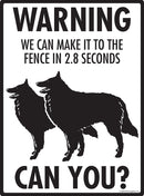Belgian Sheepdog! Make It To Fence or Door Signs (9" x 12")-3