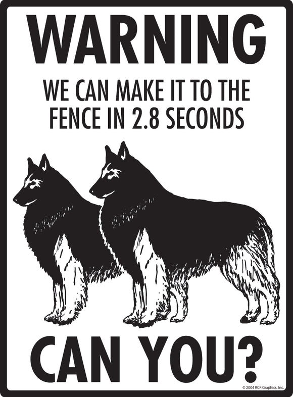 Belgian Tervuren! Make It To Fence or Door Signs (9" x 12")