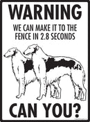 Borzoi! Make It To Fence or Door Signs (9" x 12")-3