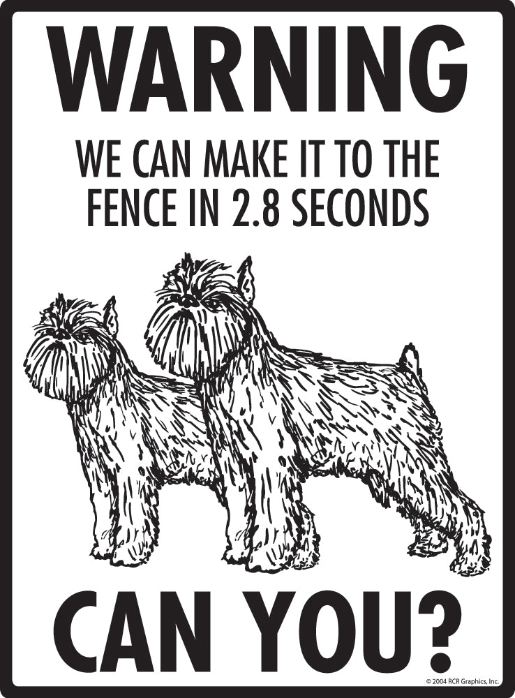 Brussels Griffon Make It To Fence or Door Signs (9" x 12")