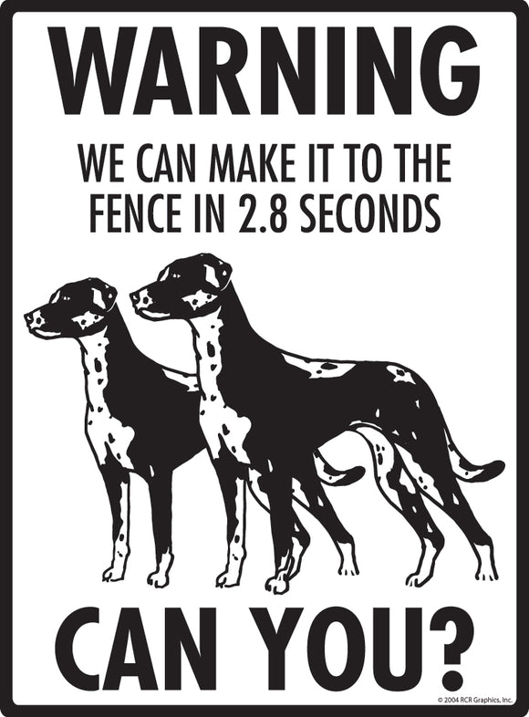 Catahoula! Make It To Fence or Door Signs (9" x 12")