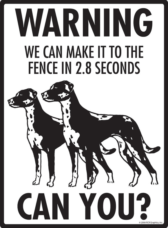Catahoula Make It To Fence or Door Signs (9" x 12")