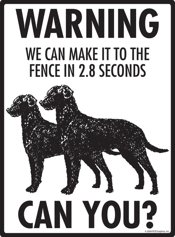 Curly-Coated Retriever! Make It To Fence or Door Signs (9" x 12")