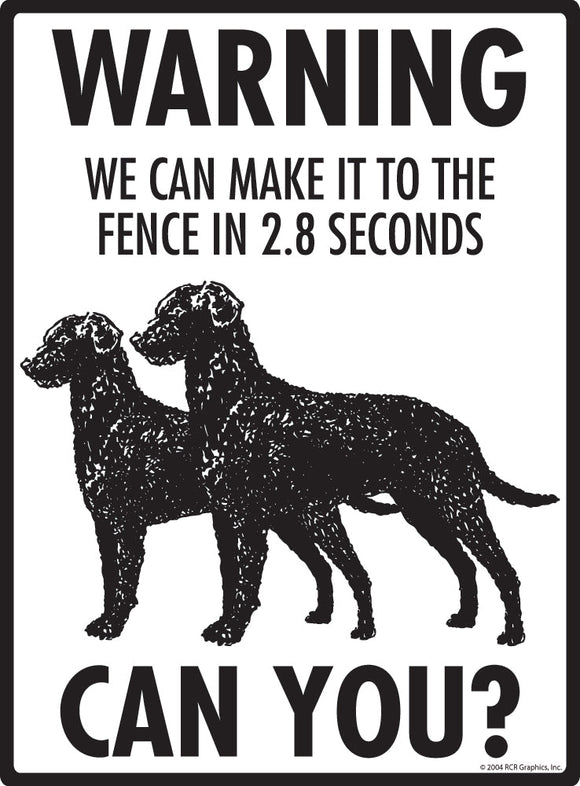 Curly-Coated Retriever Make It To Fence or Door Signs (9" x 12")
