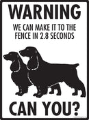 Field Spaniel! Make It To Fence or Door Signs (9" x 12")-3
