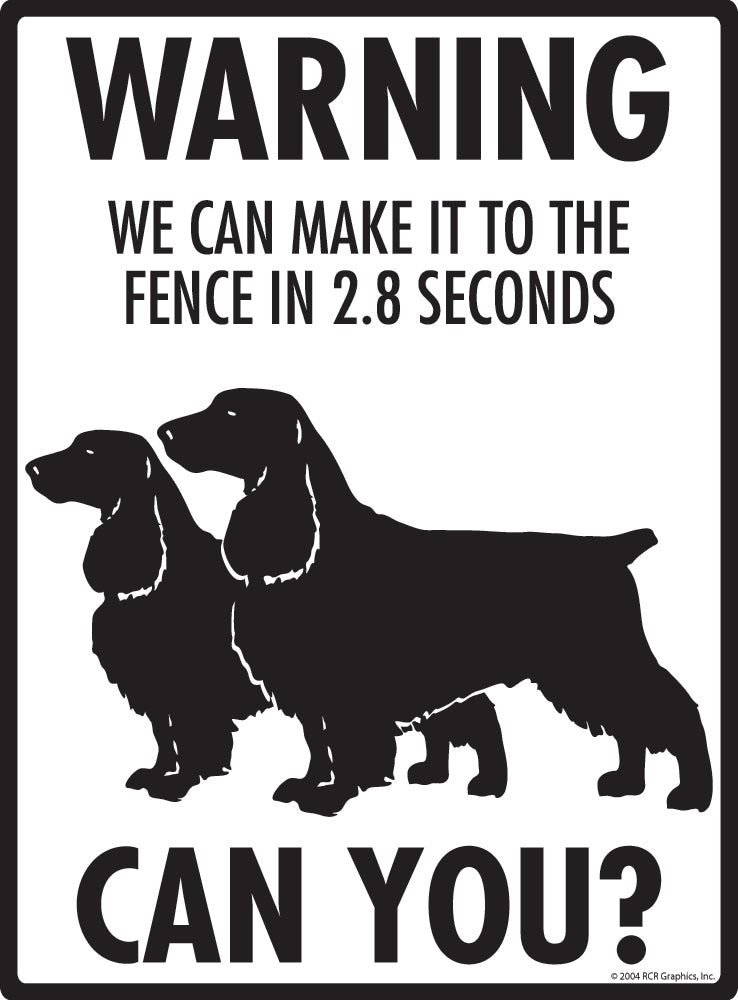 Field Spaniel Make It To Fence or Door Signs (9" x 12")
