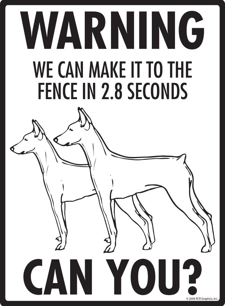 German Pinscher Make It To Fence or Door Signs (9" x 12")