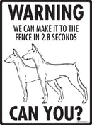 German Pinscher Make It To Fence or Door Signs (9" x 12")-4