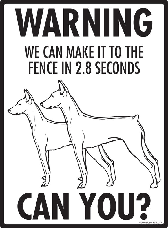 German Pinscher Make It To Fence or Door Signs (9" x 12")
