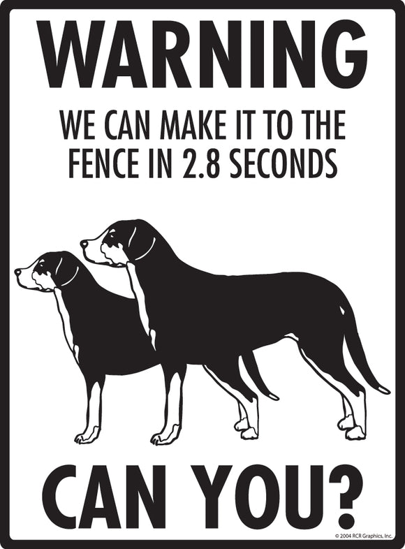 Greater Swiss Mountain Dog! Make It To Fence or Door Signs (9" x 12")