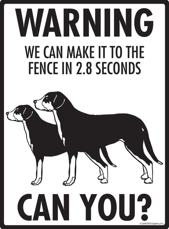 Greater Swiss Mountain Dog Make It To Fence or Door Signs (9" x 12")