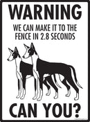 Ibizan Hound! Make It To Fence or Door Signs (9" x 12")-3