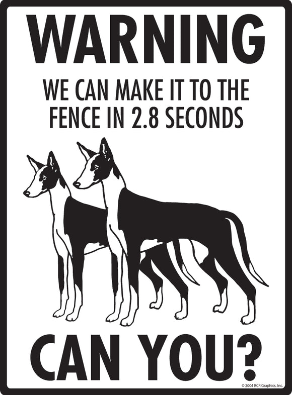 Ibizan Hound! Make It To Fence or Door Signs (9" x 12")