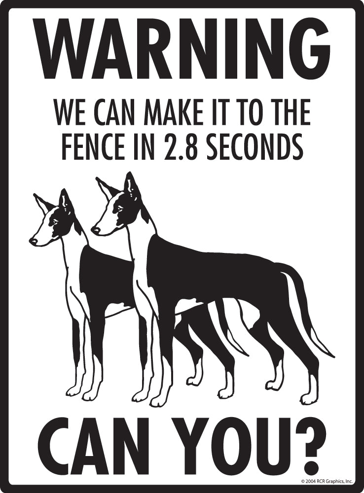 Ibizan Hound Make It To Fence or Door Signs (9" x 12")
