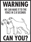 Lakeland Terrier! Make It To Fence or Door Signs (9" x 12")-3