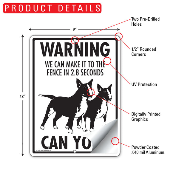 Miniature Bull Terrier! Make It To Fence or Door Signs (9" x 12")