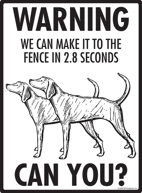 Plott! Make It To Fence or Door Signs (9" x 12")