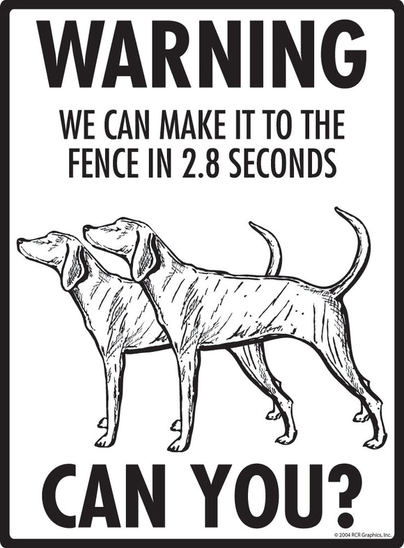 Plott Make It To Fence or Door Signs (9" x 12")