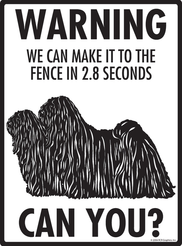 Puli! Make It To Fence or Door Signs (9" x 12")