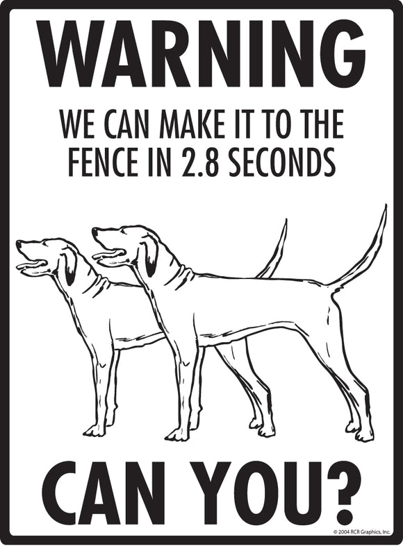 Redbone Coonhound! Make It To Fence or Door Signs (9" x 12")