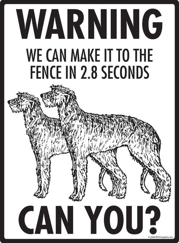 Scottish Deerhound! Make It To Fence or Door Signs (9" x 12")