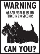 Scottish Terrier Make It To Fence or Door Signs (9" x 12")-4