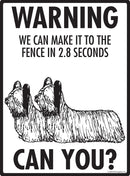 Skye Terrier! Make It To Fence or Door Signs (9" x 12")-3