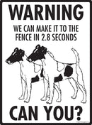 Smooth Fox Terrier Make It To Fence or Door Signs (9" x 12")-4