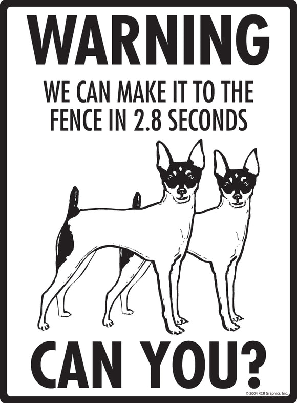 Toy Fox Terrier! Make It To Fence or Door Signs (9" x 12")