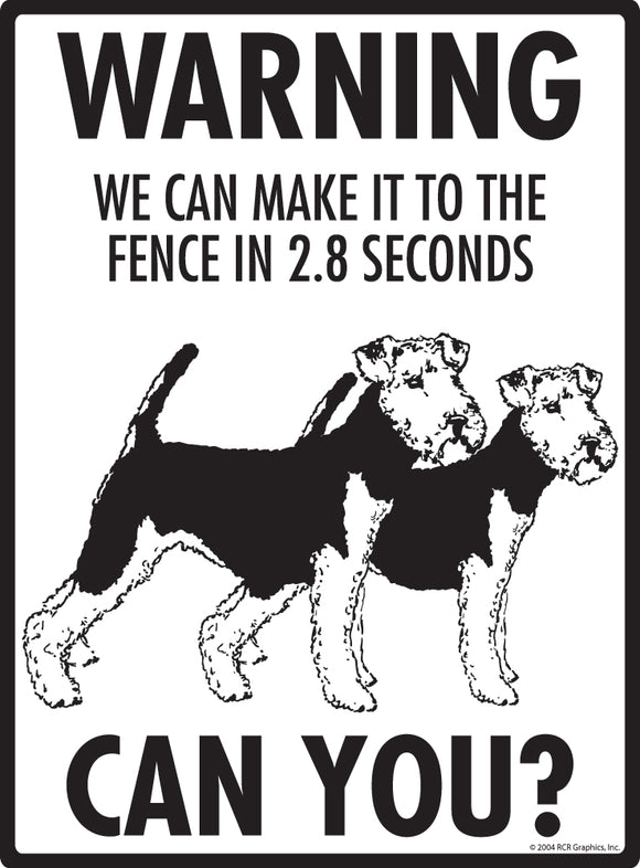 Welsh Terrier! Make It To Fence or Door Signs (9" x 12")