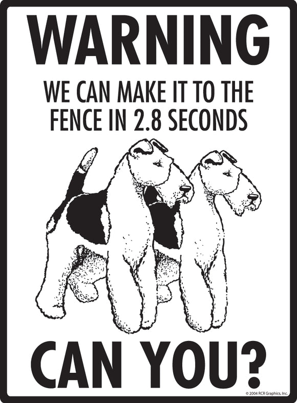 Wire Fox Terrier! Make It To Fence or Door Signs (9" x 12")