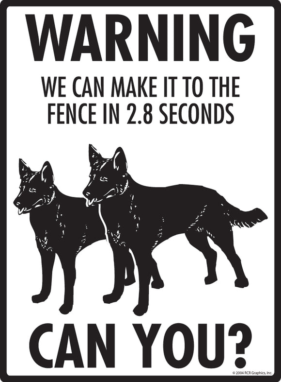 Australian Kelpie! Make It To Fence or Door Signs (9" x 12")
