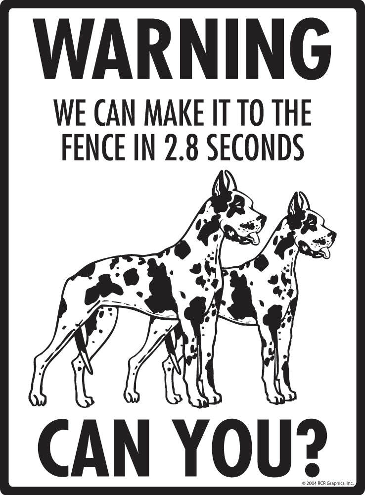Harlequin Great Dane Make It To Fence or Door Signs (9" x 12")