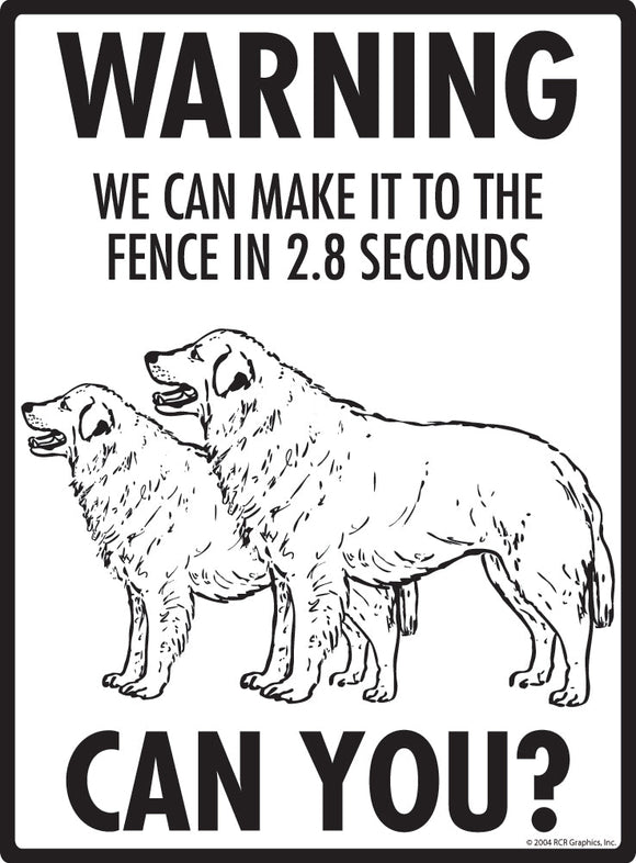 Maremma Make It To Fence or Door Signs (9" x 12")