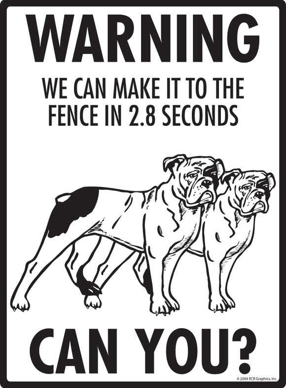 Olde English Bulldogge! Make It To Fence or Door Signs (9" x 12")